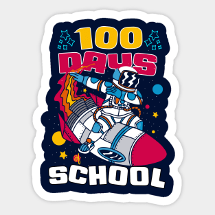 100 days of school featuring an astronaut dabbing on his rocket #3 Sticker